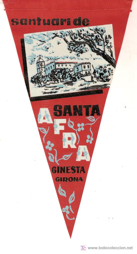 Banderines de colecci&oacute;n: Banderin Santuari de Santa Afra. Ginesta. Girona. 25 x 13 cm.