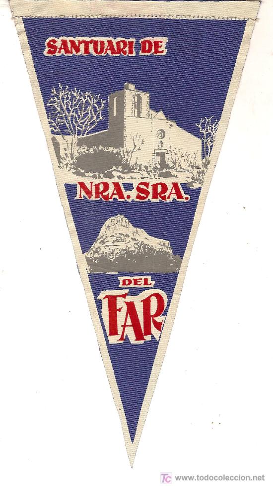 Banderines de colecci&oacute;n: Banderin Santuari de Nra. Sra. del Far. 25 x 13 cm-