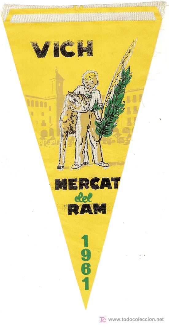 Banderines de colecci&oacute;n: banderin Mercat del Ram. Vich, 1961 [ Vic ]. 25 x 13 cm.