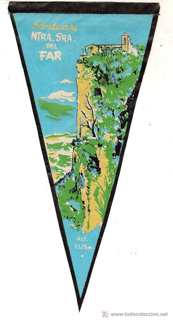 Banderines de colecci&oacute;n: Banderin Santuari Ntra. Sra. del Far. 28 x 13 cm.