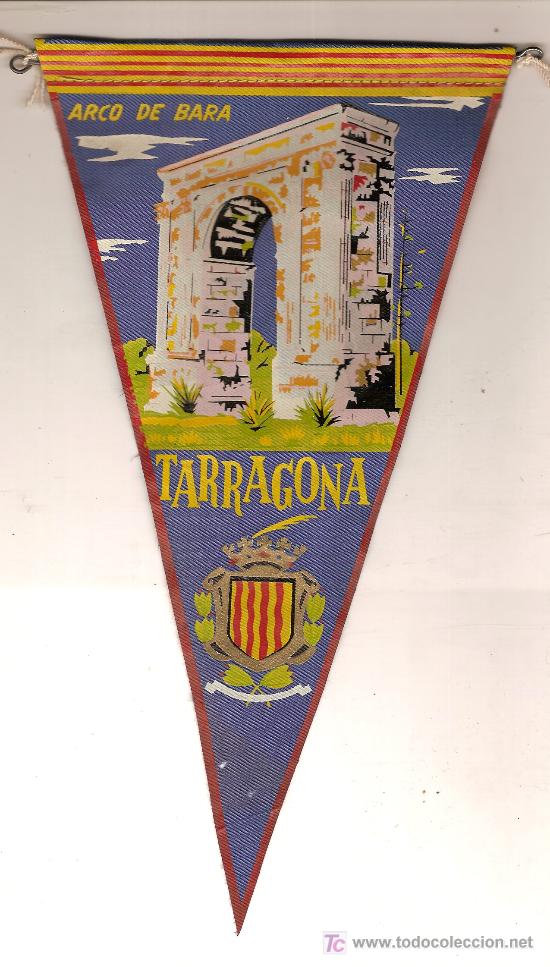 Banderines de colecci&oacute;n: Banderin Tarragona.Arco de Bara. 25 x 12 cm. Arc de bera