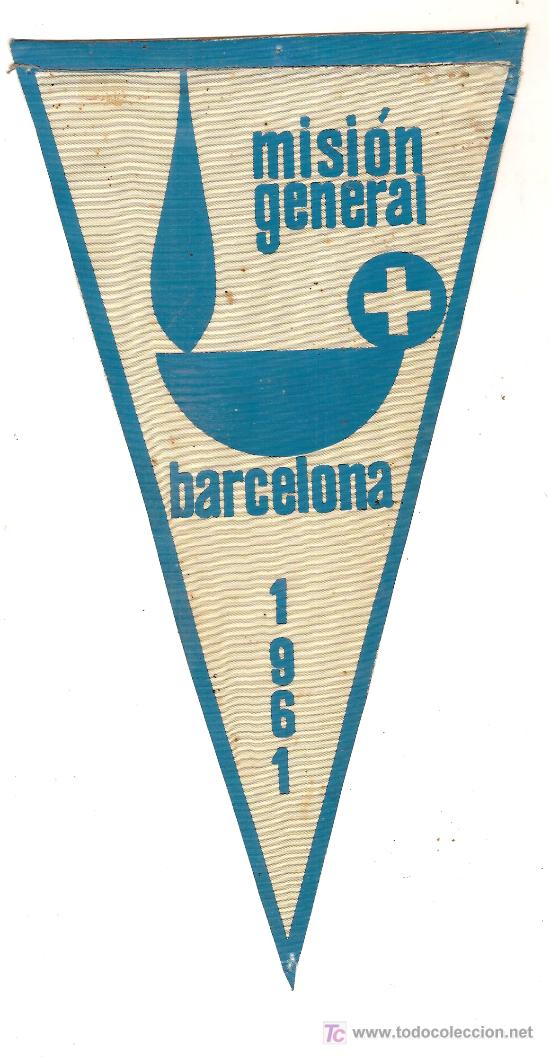Banderines de colecci&oacute;n: Banderin Mision General, Barcelona 1961. 25 x 13 cm