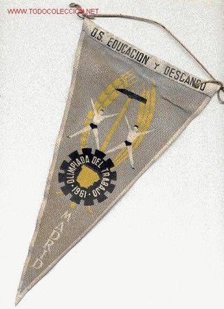 Sammlung von Wimpeln: DESCANSO Y EDUCACION OLIMPIADA DEL TRABAJO 1961 MADRID