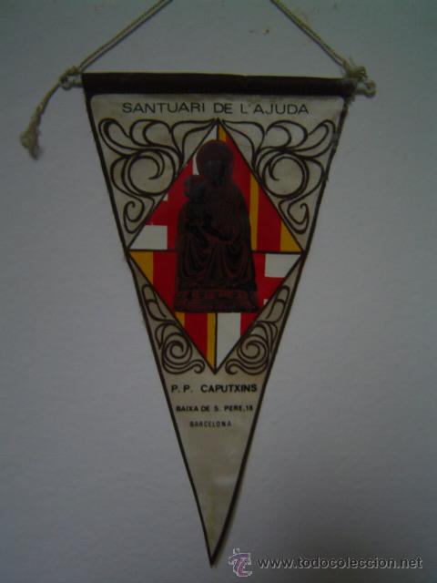 Galhardetes de cole&ccedil;&atilde;o: SANTUARI DE L&acute;AJUDA -- P.P. CAPUTXINS- BARCELONA