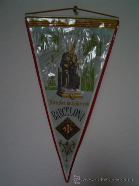 Galhardetes de cole&ccedil;&atilde;o: BANDERIN. NTRA DE LA MERCEO  BARCELONA