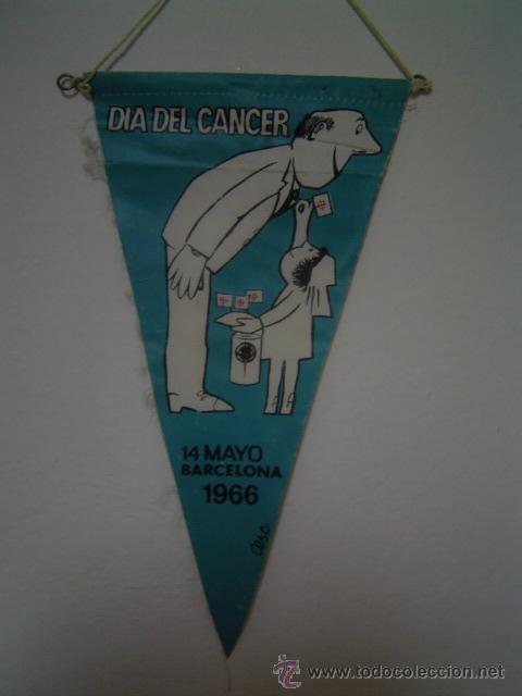 Galhardetes de cole&ccedil;&atilde;o: BANDERIN DIA DEL CANCER -14 MAYO BARCELONA 1966