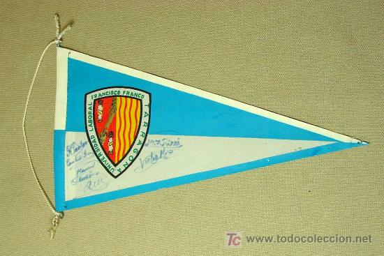 Galhardetes de cole&ccedil;&atilde;o: ANTIGUO BANDERIN, UNIVERSIDAD LABORAL, FRANCISCO FRANCO, TARRAGONA, AUTOGRAFIADO, SANTOS, PIRRI