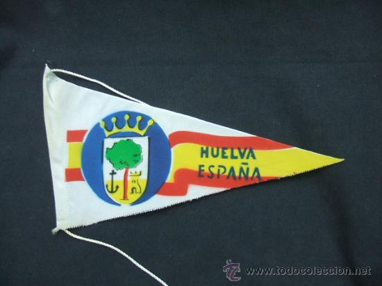 Galhardetes de cole&ccedil;&atilde;o: BANDERIN DE TELA - HUELVA - ESPA&Ntilde;A -