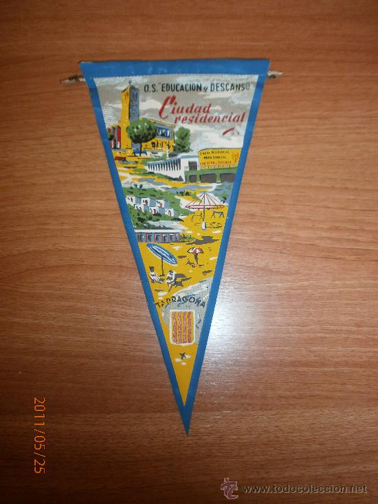 Collection pennants: BANDERIN O.S. EDUCACION Y DESCANSO CIUDAD RESIDENCIAL TARRAGONA