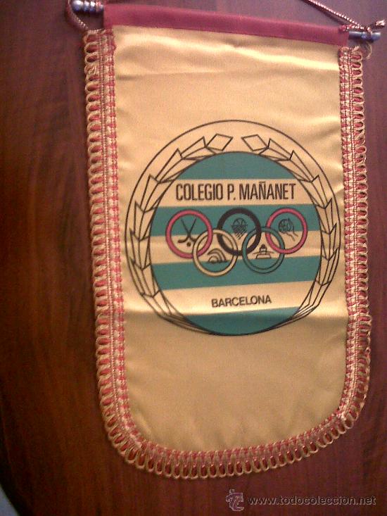 Fanions de collection: BANDERIN COLEGIO P.MA&Ntilde;ANET BARCELONA -MEDIDAS 23X36