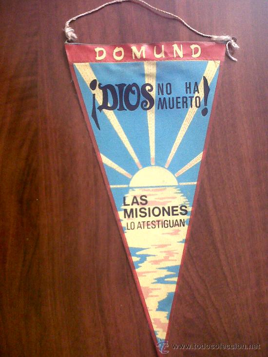 Fanions de collection: BANDERIN DOMUND-DIOS NO HA MUERTO LAS MISIONES LO ATESTIGUAN-DE TELA MEDIDAS 14X27