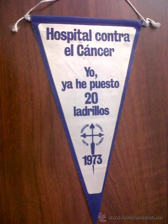 Fanions de collection: BANDERIN HOSPITAL CONTRA EL CANCER-YO HE PUESTO 20 LADRILLOS-1973