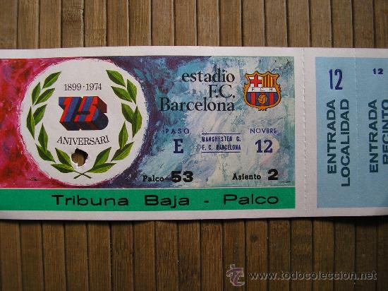 Fanions de collection: ENTRADA AL ESTADIO FUTBOL CLUB BARCELONA BAR&Ccedil;A 1975 MANCHESTER C. Y F.C BARCELONA BAR&Ccedil;A