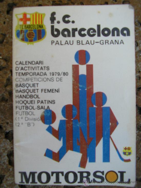 Collection pennants: F.C BARCELONA BAR&Ccedil;A CALENDARIO DE ACTIVIDADES 1979/80 DE BASQUET HANBOL HOQUEI Y FUTBOL 1&ordm; Y 2&ordf; DIV