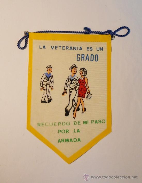 Sammlung von Wimpeln: Bander&iacute;n &rdquo;Recuerdo por mi paso por la armada. La veteran&iacute;a es un grado&rdquo;