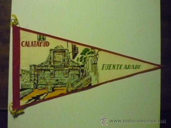 Fanions de collection: BANDERIN TELA CALATAYUD .-FUENTE ARABE