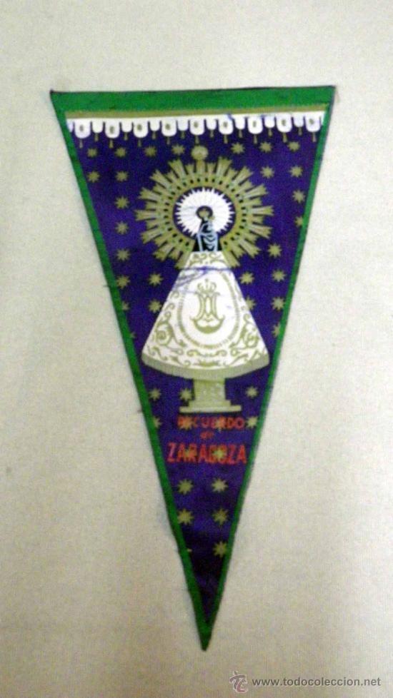 Fanions de collection: BANDERIN RELIGIOSO, NUESTRA SE&Ntilde;ORA DEL PILAR, ZARAGOZA, IRUPE DE MADRID. 1940s