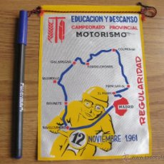 Banderines de colección: BANDERIN DEL CAMPEONATO PROVINCIAL DE MOTORISMO DE MADRID - EDUCACION Y DESCANSO1961