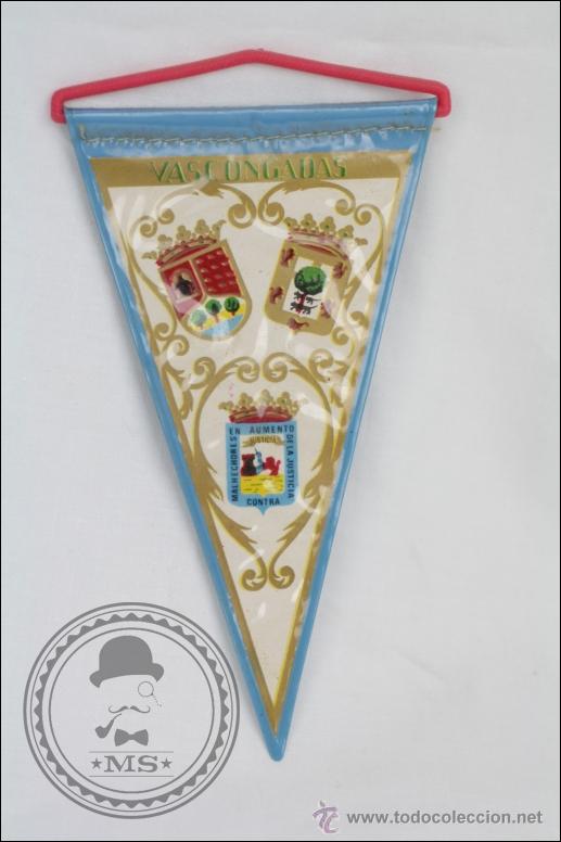Galhardetes de cole&ccedil;&atilde;o: Antiguo Bander&iacute;n A&ntilde;os 70. Vascongadas / Pa&iacute;s Vasco - Realizado en Pl&aacute;stico - Medidas 12,5 x 7,5 Cm
