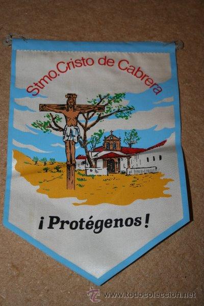 Sammlung von Wimpeln: Bander&iacute;n. Sant&iacute;simo Cristo de Cabrera. &iexcl;Prot&eacute;genos!