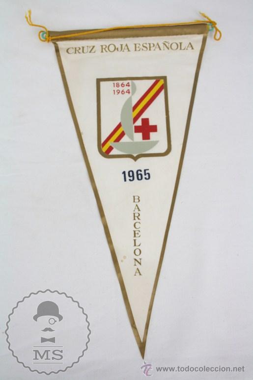 Galhardetes de cole&ccedil;&atilde;o: Bander&iacute;n de Tela, A&ntilde;o 1965 - Cruz Roja Espa&ntilde;ola - Barcelona - Medidas 29 x 14,5 Cm