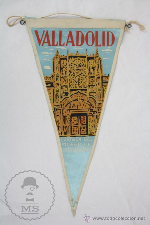 Galhardetes de cole&ccedil;&atilde;o: Bander&iacute;n de Tela, A&ntilde;os 60-70 - Valladolid. Portada Museo S. Gregorio. San Pablo - 27 x 14 Cm