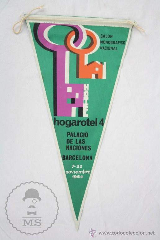 Fanions de collection: Bander&iacute;n de Tela, A&ntilde;o 1964 - Hogarotel 4. Palacio Naciones, Barcelona - 28 x 14,5 Cm