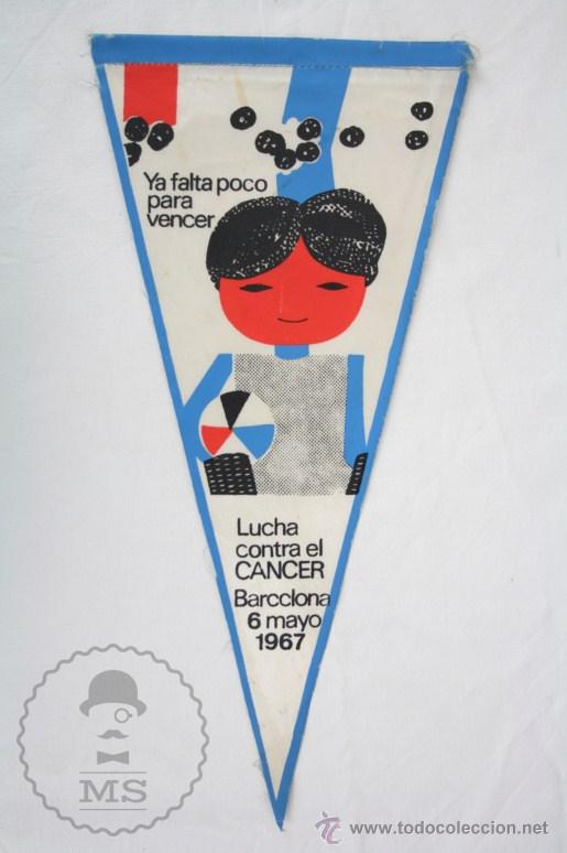 Sammlung von Wimpeln: Bander&iacute;n de Tela, A&ntilde;os 60-70 - Lucha Contra el C&aacute;ncer, A&ntilde;o 1967 - Medidas 28,5 x 14 Cm