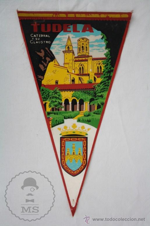 Sammlung von Wimpeln: Bander&iacute;n de Tela, A&ntilde;os 60-70 - Tudela. Catedral y su Claustro - Medidas 25 x 14 Cm