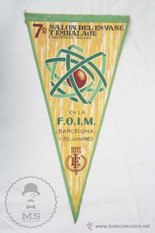 Sammlung von Wimpeln: Bander&iacute;n de Tela, A&ntilde;o 1963 - 7&ordm; Sal&oacute;n del Envase y Embalaje. FOIM, Barcelona - Medidas 29 x 14,5 Cm
