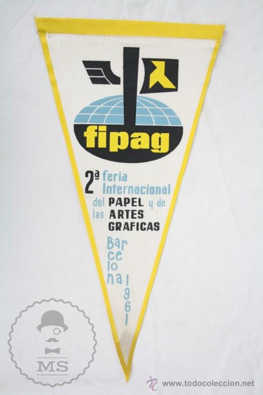 Sammlung von Wimpeln: Bander&iacute;n de Tela, A&ntilde;o 1961 - 2&ordf; Feria Internacional Papel y Artes Gr&aacute;ficas, Barcelona / Fipag