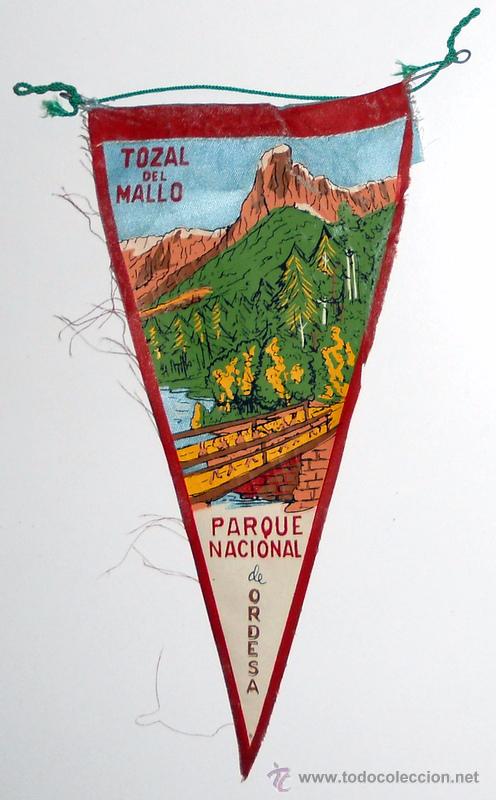 Sammlung von Wimpeln: BANDERIN ANTIGUO de TELA. TOZAL DEL MALLO. PARQUE NACIONAL de ORDESA. HUESCA ARAGON TURISMO VINTAGE.