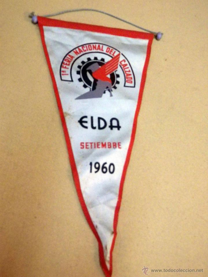 Fanions de collection: ANTIGUO BANDERIN, 1&ordf; FRIA INTERNACIONAL DEL CALZADO, ELDA, ALICANTE, SEPTIEMBRE DE 1960