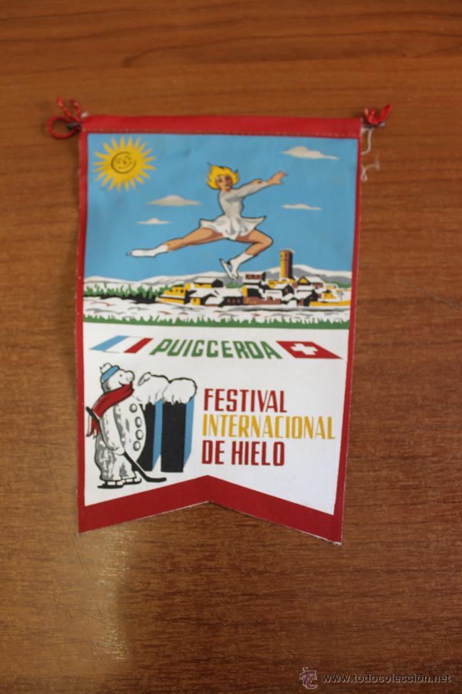 Fanions de collection: BANDERIN: II FESTIVAL INTERNACIONAL DE HIELO. PUIGCERDA, 1959