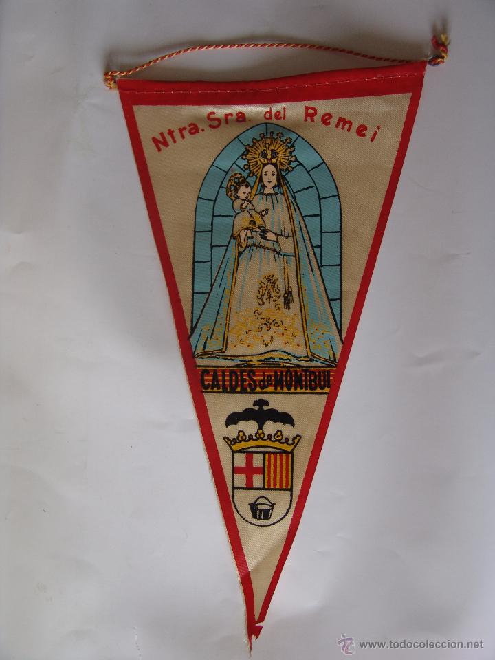 Collection pennants: BANDERIN DE CALDES DE MONTBUI NTRA.SRA. DEL REMEI A&Ntilde;OS 60-70