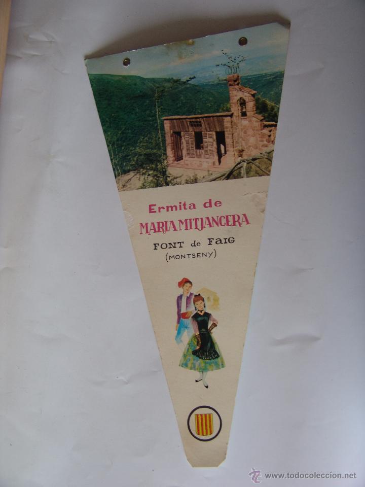 Collection pennants: BANDERIN DE ERMITA DE MARIA MITJANCERA FONT DE FAIG MONTSENY A&Ntilde;OS 60-70