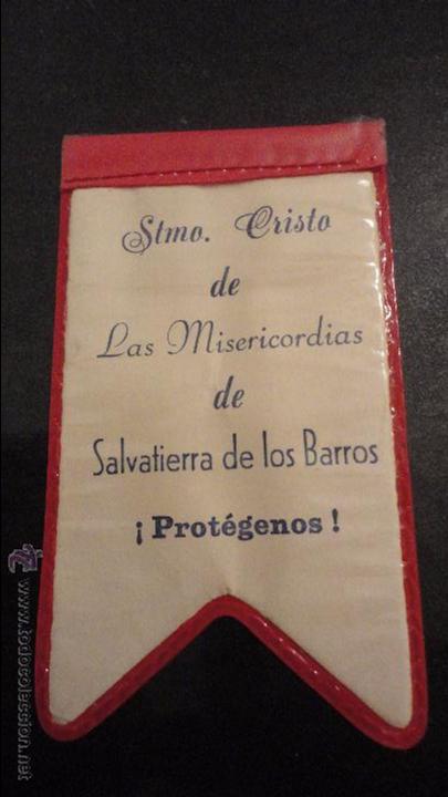 Collection pennants: ANTIGUO PEQUE&Ntilde;O BANDERIN STMO.CRISTO DE LAS MISERICORDIAS.SALVATIERRA DE LOS BARROS.BADAJOZ.A&Ntilde;OS 60