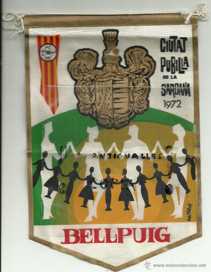Fanions de collection: BANDERIN CIUDAD CATALANA BELLPUIG,CIUTAT PUBILLA DE LA SARDANA A&Ntilde;O 1972