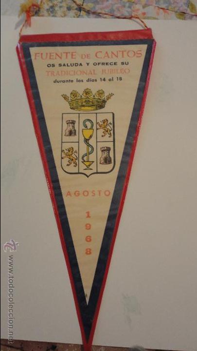 Fanions de collection: ANTIGUO BANDERIN TRADICIONAL JUBILEO.FUENTE DE CANTOS.1968