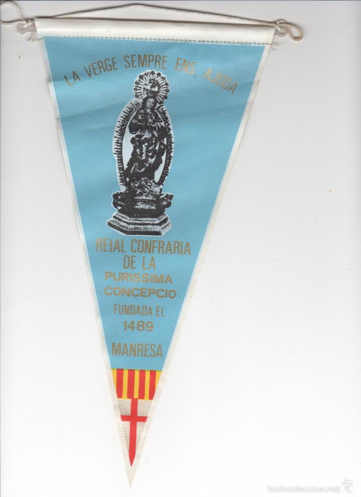Fanions de collection: banderin la verge sempre ens ajuda reial confraria de la purissima concepcio manresa