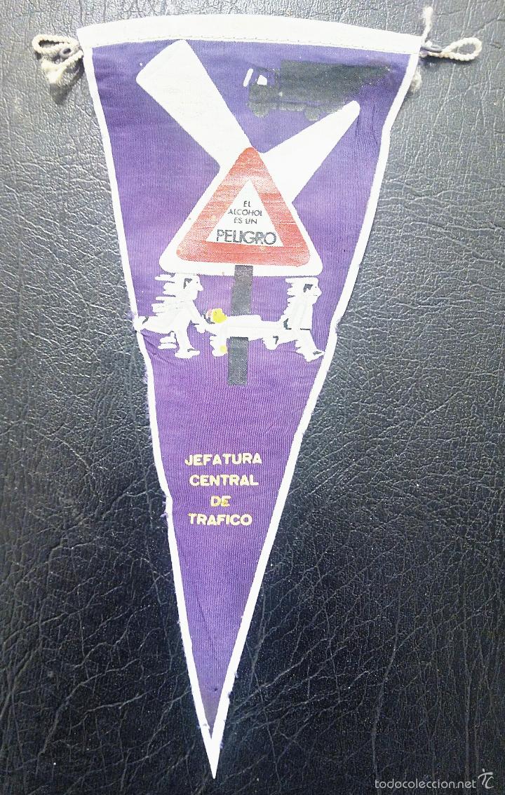 Fanions de collection: BANDER&Iacute;N EL ALCOHOL ES UN PELIGRO - JEFATURA CENTRAL DE TR&Aacute;FICO - A&Ntilde;OS 60 - IRUP&Eacute;.