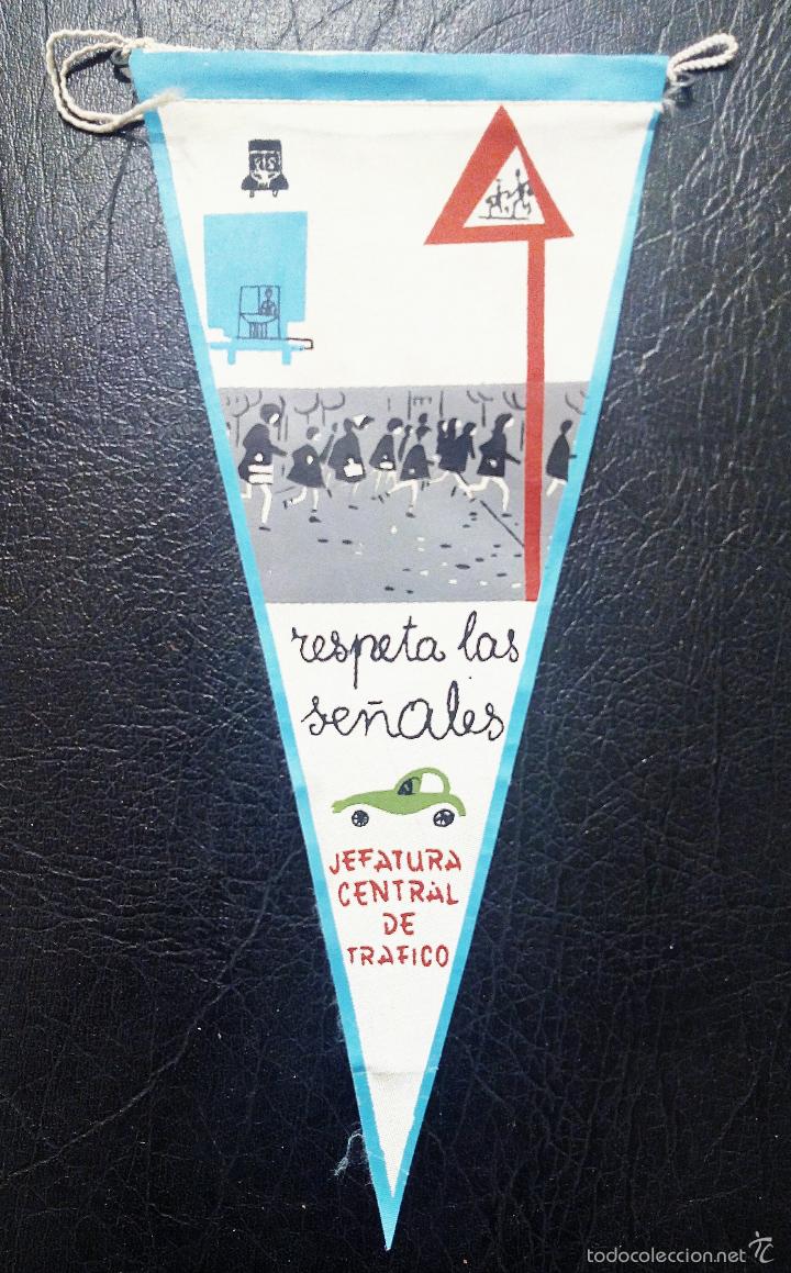 Fanions de collection: BANDER&Iacute;N RESPETA LAS SE&Ntilde;ALES - JEFATURA CENTRAL DE TR&Aacute;FICO - A&Ntilde;OS 60 - IRUP&Eacute;.
