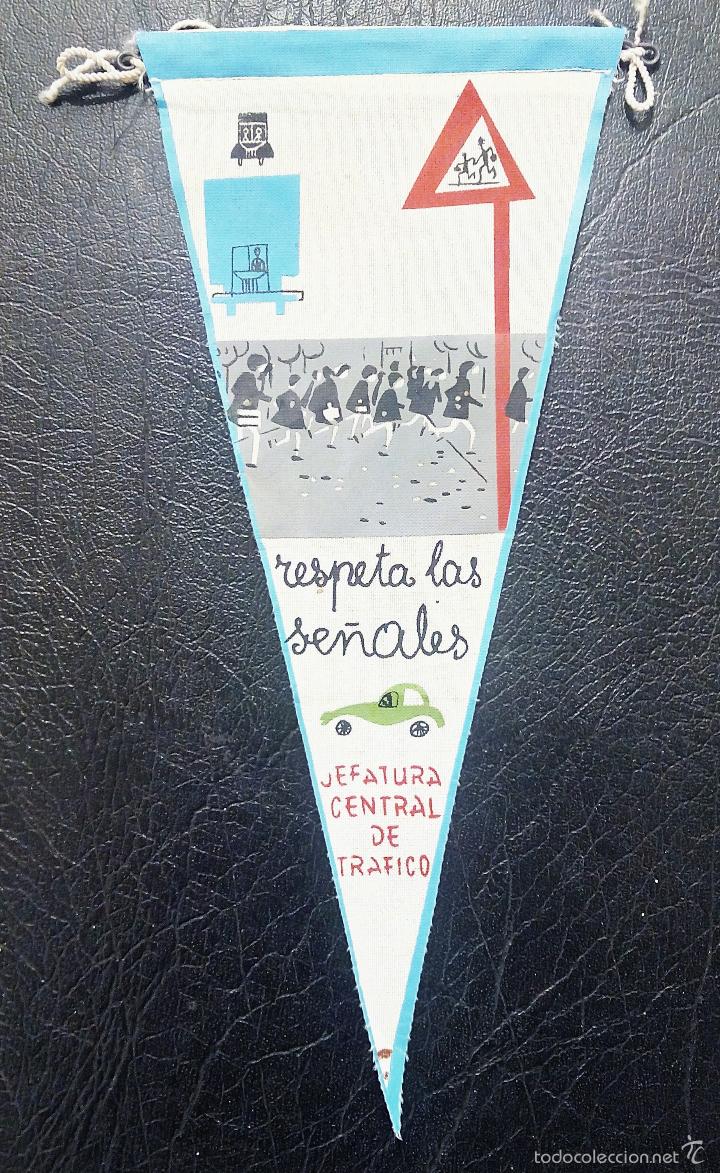 Fanions de collection: BANDER&Iacute;N RESPETA LAS SE&Ntilde;ALES - JEFATURA CENTRAL DE TR&Aacute;FICO - A&Ntilde;OS 60 - IRUP&Eacute;.