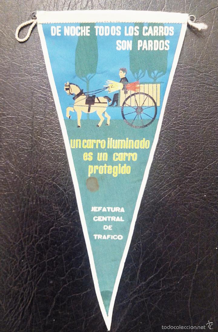 Fanions de collection: BANDER&Iacute;N DE NOCHE TODOS LOS CARROS SON PARDOS - JEFATURA CENTRAL DE TR&Aacute;FICO - A&Ntilde;OS 60 - IRUP&Eacute;.