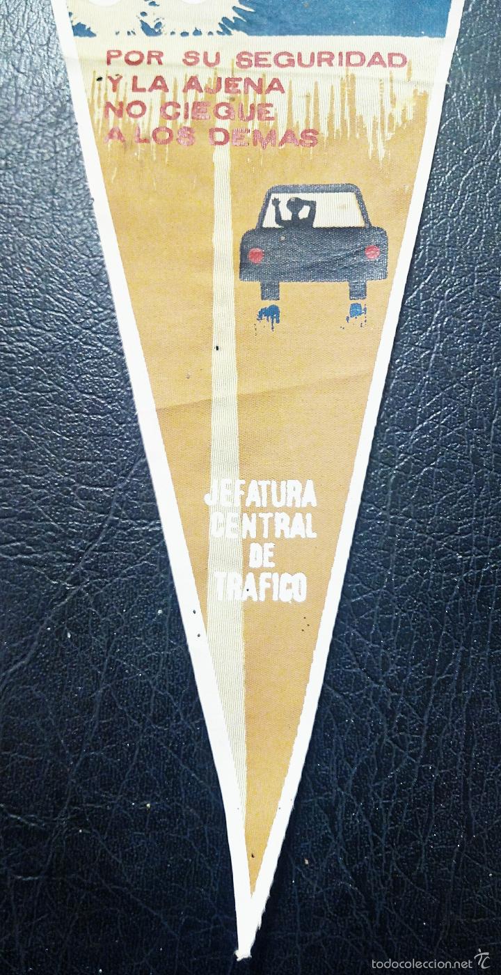 Fanions de collection: BANDER&Iacute;N POR SU SEGURIDAD Y LA AJENA NO CIEGUE A LOS DEM&Aacute;S - JEFATURA CENTRAL DE TR&Aacute;FICO - IRUP&Eacute;.