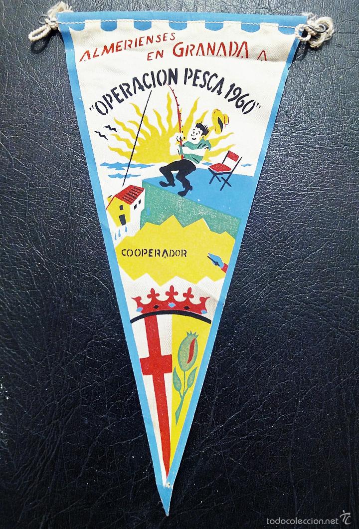 Fanions de collection: BANDER&Iacute;N OPERACI&Oacute;N PESCA 1960 - ALMERIENSES EN GRANADA - ARSE - A&Ntilde;OS 60.