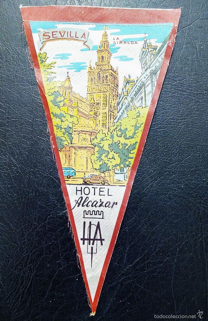 Fanions de collection: BANDER&Iacute;N HOTEL ALCAZAR - SEVILLA - LA GIRALDA - A&Ntilde;OS 60.