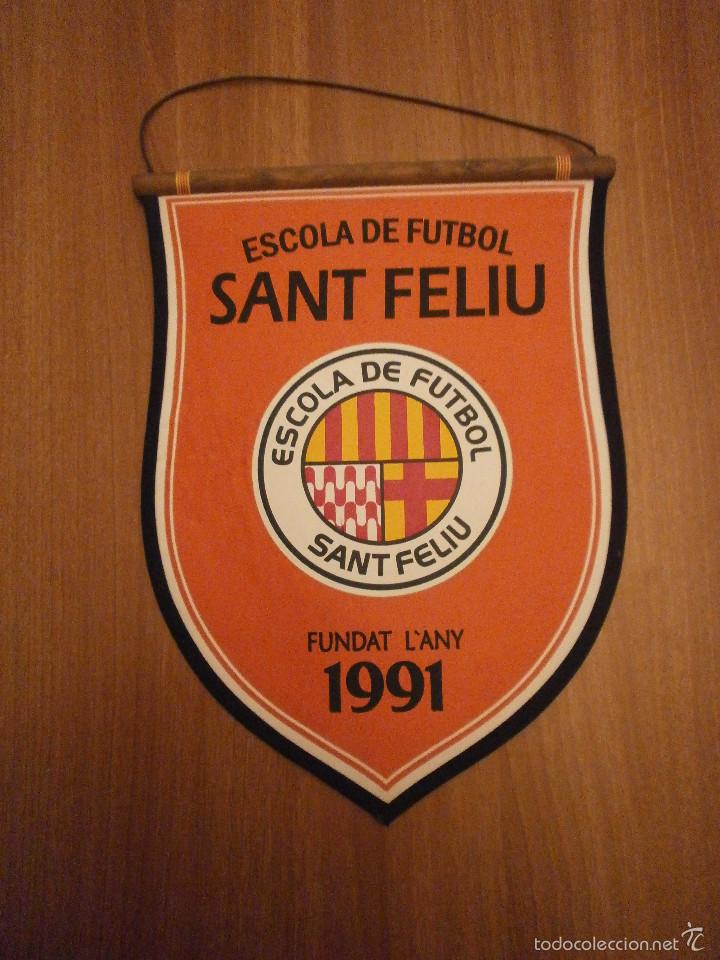 Fanions de collection: BANDERIN.ESCOLA DE FUTBOL SANT FELIU FUNDAT 1991