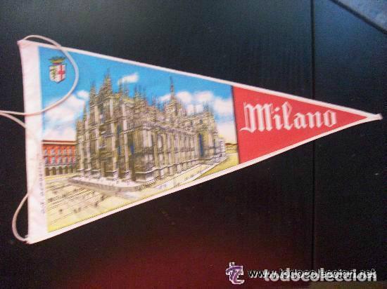 Fanions de collection: BANDERIN TURISTICO DE MILANO ( MILAN ), ITALIA . A&Ntilde;OS 50 .. 14 x 27 cm