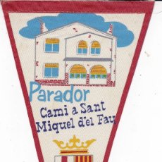Bandierine di collezione: PARADOR CAMI A SANT MIQUEL DEL FAU AÑOS 60